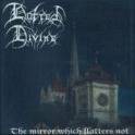 Hatred Divine : The Mirror with Flatters Not Hatred Divine : The Mirror with Flatters Not